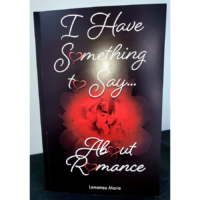 ROMANCE HANDBOOK: "I Have Something to Say... About Romance"